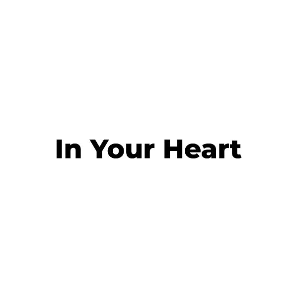 In Your Heart